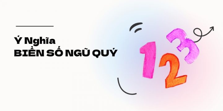 Ý Nghĩa Biển Số Ngũ Quý: Giải Mã Sức Hút Của Dãy Số Siêu VIP